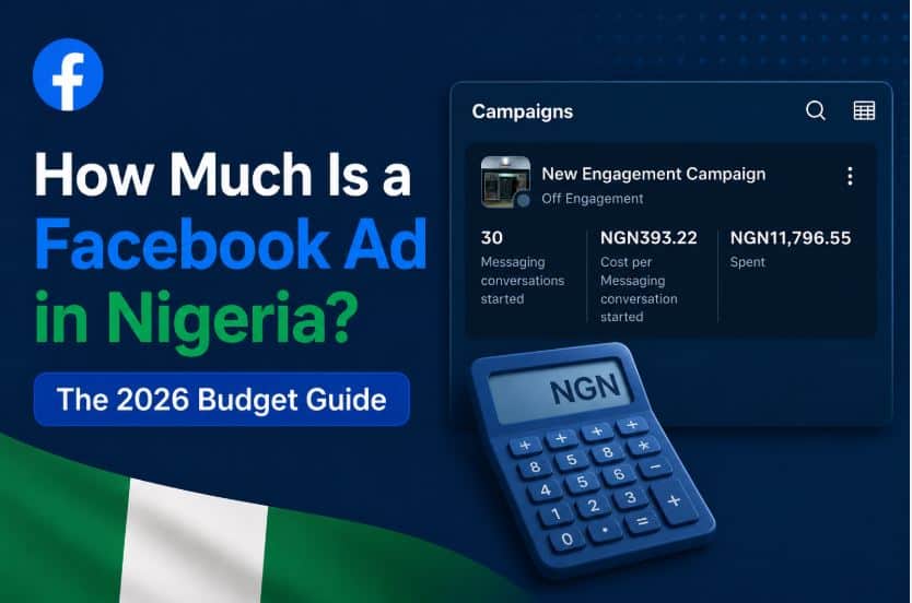 How Much Is Facebook Ad in Nigeria? The 2026 Budget Guide